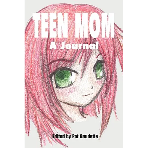 Teen Mom: A Journal - Paperback