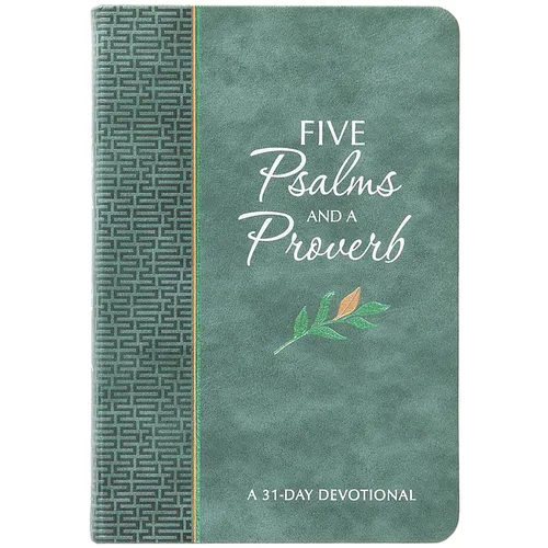 Five Psalms and a Proverb: A 31-Day Devotional - Imitation Leather