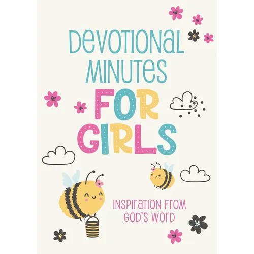 Devotional Minutes for Girls: Inspiration from God's Word - Paperback