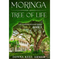 Moringa - Tree of Life - Hardcover