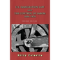 U.S. Immigration Law and the Control of Labor: 1820-1924 - Paperback