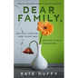 Dear Family: Why Your Loved One Won't Accept Help and How To Help Them Anyway - Paperback