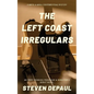 The Left Coast Irregulars: A Rock and Roll Confidential Mystery - Paperback