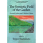 The Semiotic Field of the Garden: Personal Culture and Collective Culture - Paperback