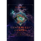 Centerless Center: A Seeker's Journey & Commentaries on Non-Dual Awareness - Paperback