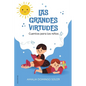 Las Grandes Virtudes: Cuentos para los niños - Paperback