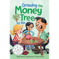 Growing the Money Tree for Kids: A Fun Guide to Investing for Ages 8-12 - Paperback