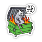 "It Is What It Is" Sticker