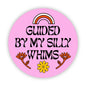 "Guided By My Silly Whims" Sticker