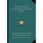 Stories From Louisiana History (1905) - Paperback