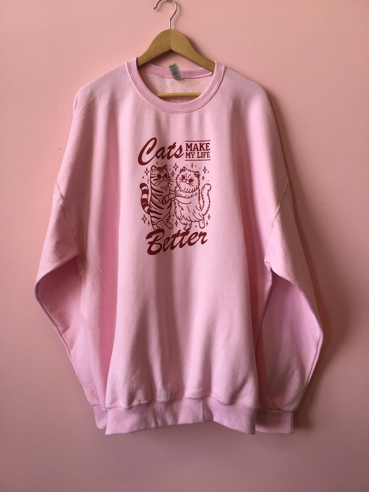 Cats Make My Life Better Crewneck