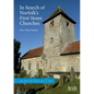 In Search of Norfolk's First Stone Churches: The use of ferruginous gravels and sands and the reuse of Roman building materials in early churches - Paperback