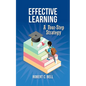 Effective Learning: A Four-Step Strategy - Paperback