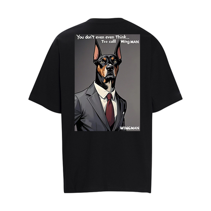 You don't even think to call me ''Wingman.'' T-shirt