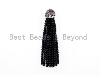 Crystal Beaded Tassel Pendants,Glass Crystal Beads,Pave CZ Rhinestone Cap, Tassel Necklace Enhancer, 3'' long, Sku#B82