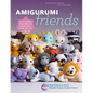 Amigurumi Friends: 20 Easy Patterns to Create 100+ Adorable Custom Crochet Critters - Explore Infinite Possibilities with Shapes, Colors, - Paperback