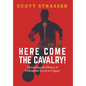 Here Come the Cavalry!: Chronicling the History of Professional Soccer in Calgary - Hardcover