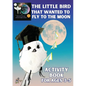 'The Little Bird That Wanted to Fly to the Moon' Activity Book for Ages 3-5 - Paperback