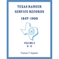 Texas Ranger Service Records, 1847-1900, Volume 2, D-G - Paperback