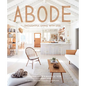 Abode: Thoughtful Living with Less - Hardcover