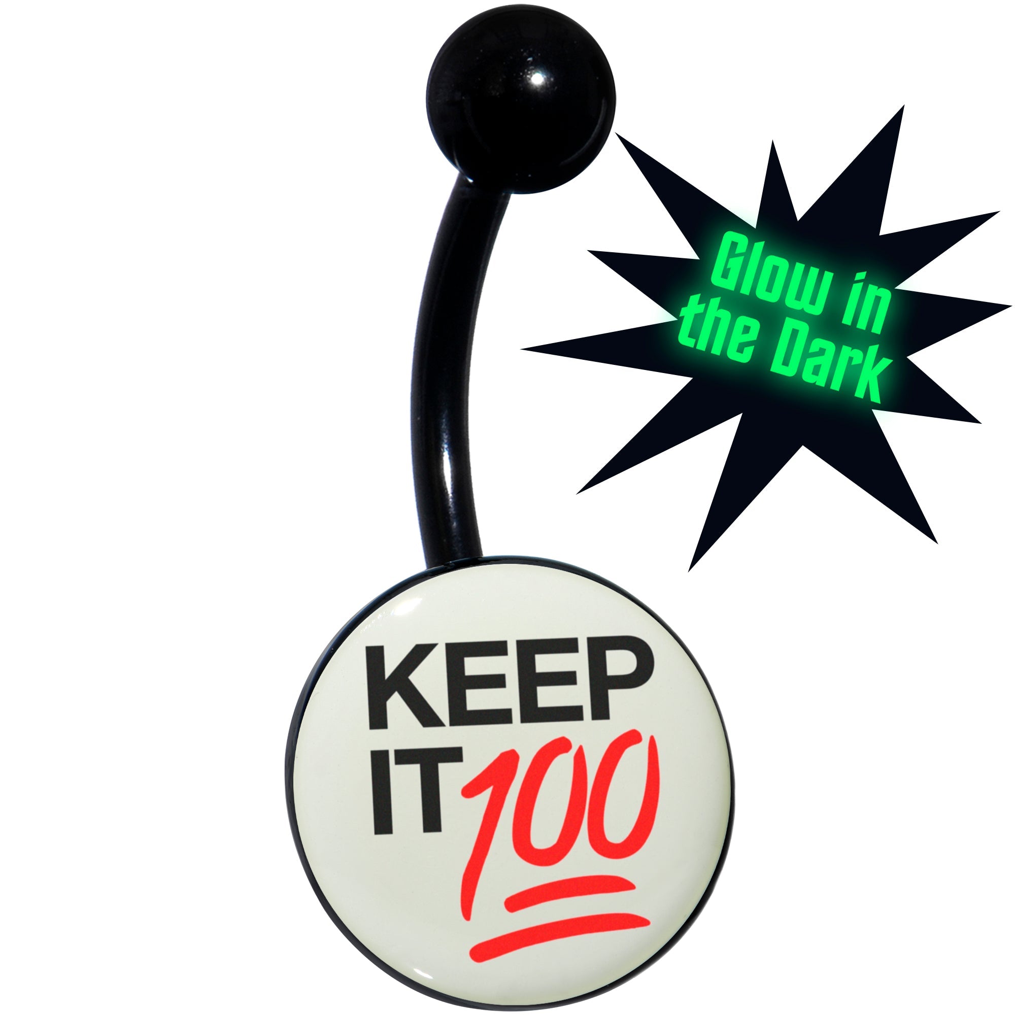 Glow in the Dark Black Keep it 100 Belly Ring by Onyx O