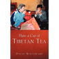 Have a Cup of Tibetan Tea - Paperback