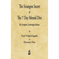 The Strangest Secret and The Seven Day Mental Diet - Hardcover