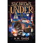 Six Brews Under - Paperback