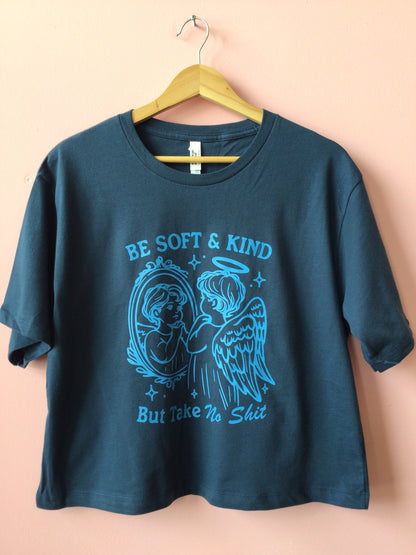 Be Soft and Kind Shirt and Crewneck
