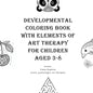 Developmental Coloring Book with Elements of Art Therapy for Children Aged 3-8 - Paperback
