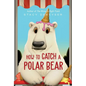 How to Catch a Polar Bear - Paperback