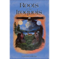 Roots of the Iroquois - Paperback