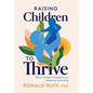 Raising Children to Thrive: Affect Hunger and Responsive, Sensitive Parenting - Hardcover