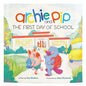 Archie and Pip First Day of School (Paperback) - Paperback