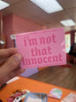I’m Not That Innocent Sticker