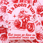 "It's Been Fun..." Sticker