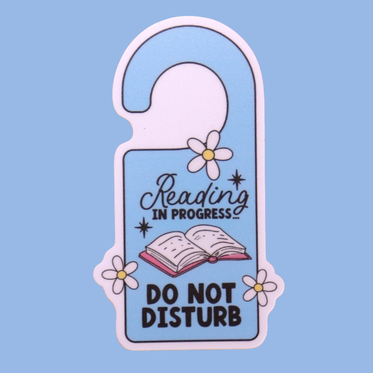 "Reading in Progress...Do Not Disturb" Sticker