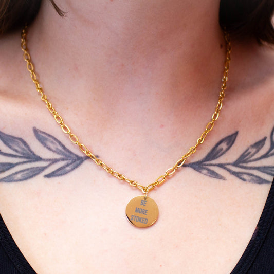 "Be More Stoked" Engraved Necklace