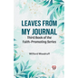 Leaves From My Journal Third Book Of The Faith-Promoting Series - Paperback