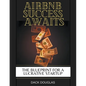 Airbnb Success Awaits: The Blueprint For A Lucrative Startup - Paperback