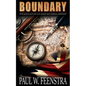 Boundary: Two worlds collide on the shores of a new frontier - Paperback