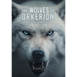 The Wolves of Orkerion - Hardcover