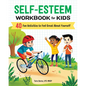 Self-Esteem Workbook for Kids: 40 Fun Activities to Feel Great about Yourself - Paperback