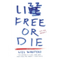 Lizz Free or Die: Essays - Paperback
