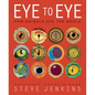 Eye to Eye/How Animals See the World: How Animals See the World - Paperback