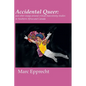 Accidental Queer: and other essays around critical masculinity studies in Southern Africa and Canada - Paperback