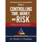 Mastering Project Management: Controlling Time, Money, and Risk - Hardcover