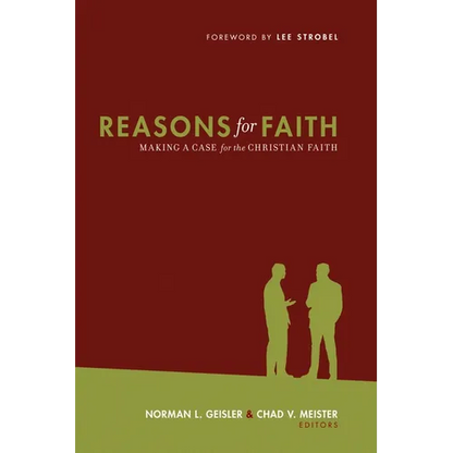 Reasons for Faith: Making a Case for the Christian Faith - Paperback
