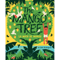 The Mango Tree (La Mata de Mango): A Picture Book - Hardcover