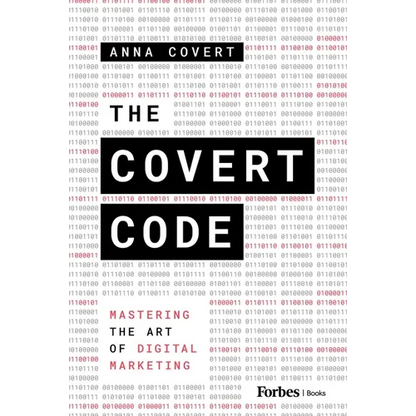 The Covert Code: Mastering the Art of Digital Marketing - Hardcover